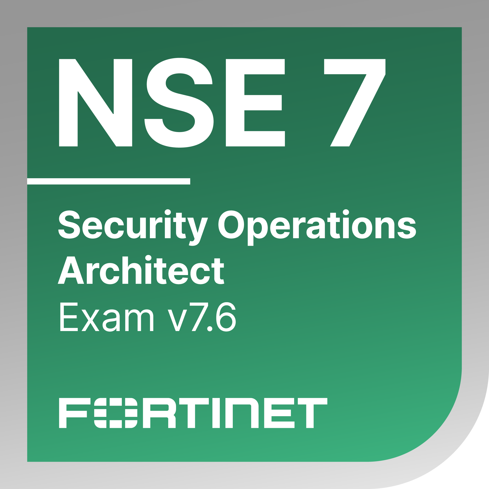 ● NSE 7 - Security Operations 7.6 Architect Materials