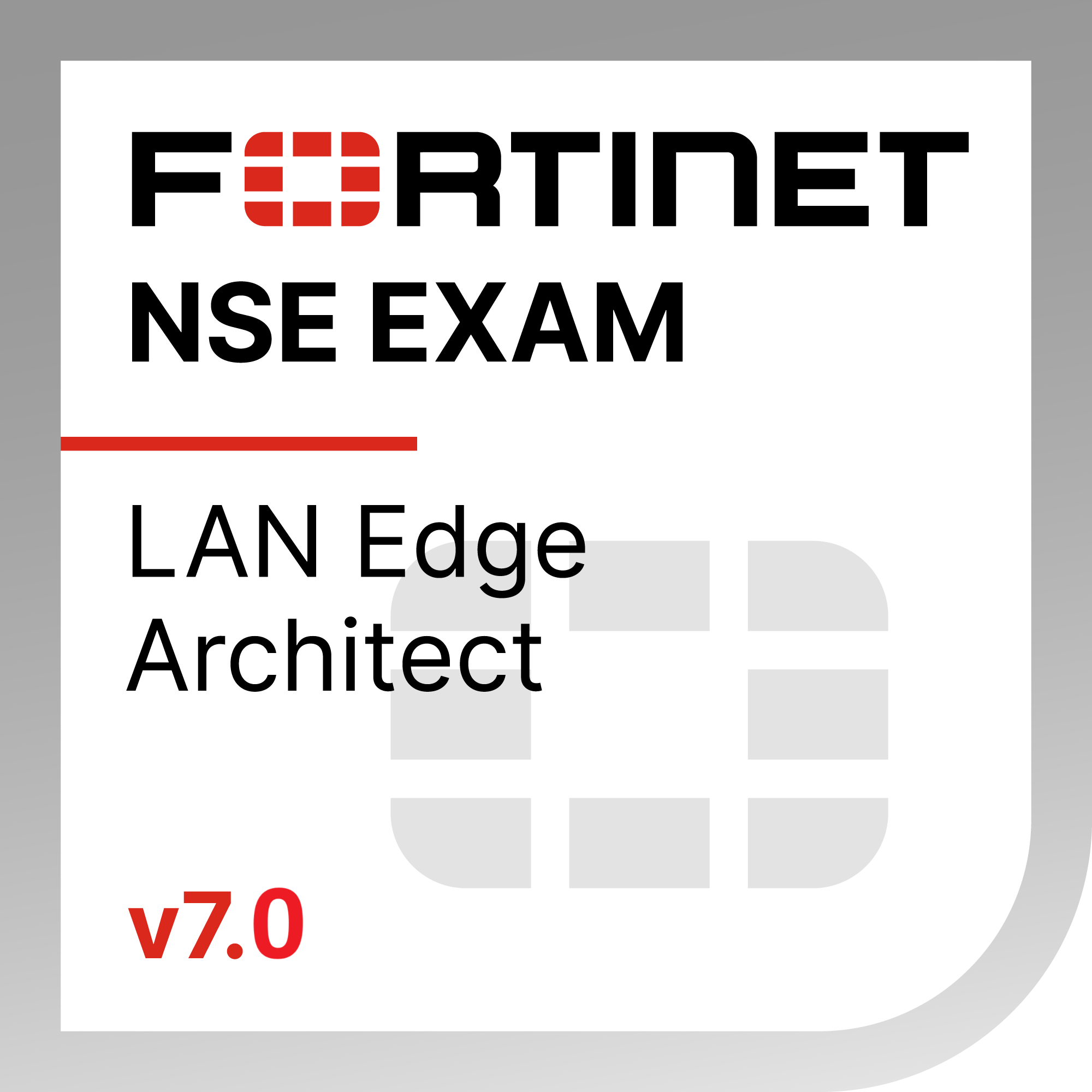● NSE 7 - LAN Edge 7.0 Exam Materials